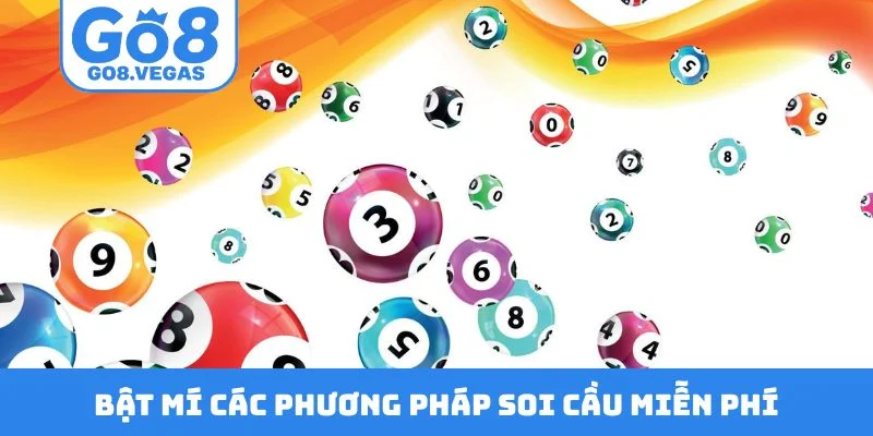 Bật mí các phương pháp soi cầu miễn phí Bật mí các phương pháp soi cầu miễn phí