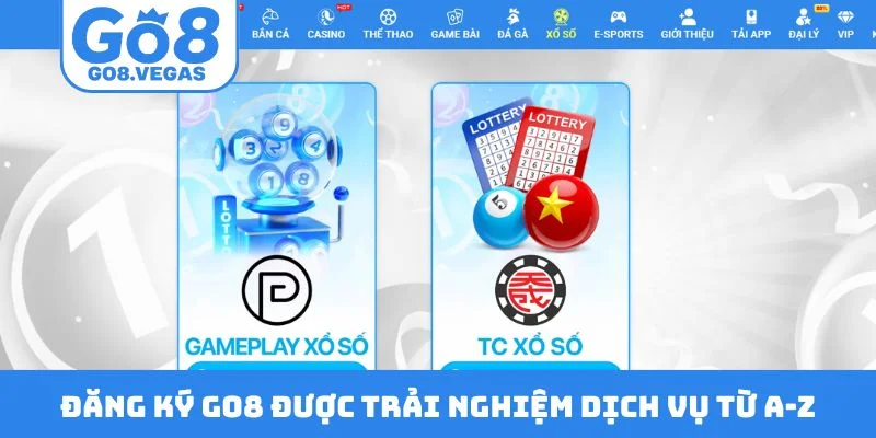 Đăng ký GO8 được trải nghiệm dịch vụ từ A-Z Đăng ký GO8 được trải nghiệm dịch vụ từ A-Z