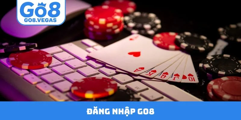 Đăng Nhập GO8 - Hướng Dẫn Truy Cập Tài Khoản Siêu Nhanh