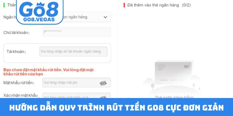 Hướng dẫn quy trình rút tiền GO8 cực đơn giản Hướng dẫn quy trình rút tiền GO8 cực đơn giản