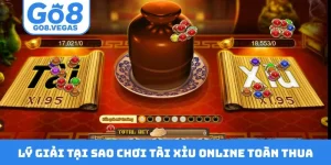 Tại Sao Chơi Tài Xỉu Online Toàn Thua - 5 Lý Do Cốt Lõi